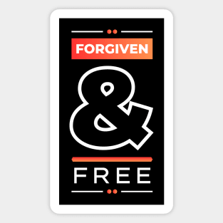 Forgiven And Free | Christian Magnet